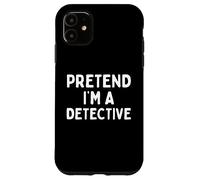 Disfraz de Halloween Divertido de fingir Que Soy un Detective Carcasa para iPhone 11