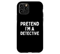 Disfraz de Halloween Divertido de fingir Que Soy un Detective Carcasa para iPhone 11 Pro