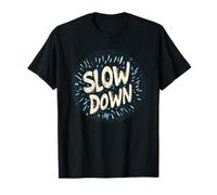 Disfraz de logotipo Slow Down para hombre y mujer Camiseta