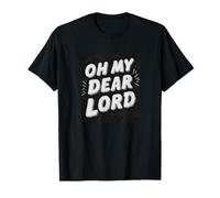 Disfraz de Oh My Dear Lord Camiseta