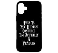 Disfraz de pingüino con Texto en inglés I'm Actually A Penguin Carcasa para iPhone 16 Plus