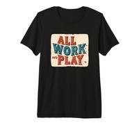 Disfraz de Pretty All Work no Play para Adultos y niños Camiseta Premium