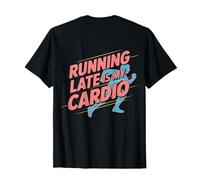 Disfraz de Running con Cita para Correr, Correr Tarde es mi Ejercicio Cardiovascular Camiseta
