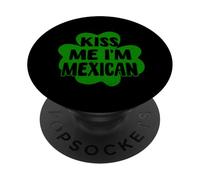 Disfraz de trébol del Día de San Patricio Kiss Me I'm Mexican PopSockets PopGrip Adhesivo