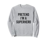 Disfraz Divertido de Halloween de fingir Que Soy un superhéroe Sudadera