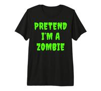 Disfraz Divertido de Halloween de último Minuto de fingir Que Soy un Zombi Camiseta Premium