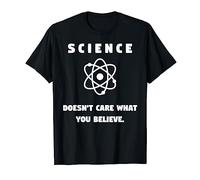 Disfraz escolar genial de Science Doesn't Care What You Believe Camiseta