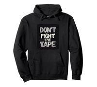 Disfraz genial de Don't Fight the Tape Idiom Sudadera con Capucha