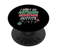 Disfraz navideño a Juego con la Letra «I Don't Do», Divertido para Hombres, Mujeres y niños PopSockets PopGrip Adhesivo