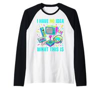 Disfraz para niños y niñas con Texto en inglés I Have No Idea What This Is 90s Boys 80s Camiseta Manga Raglan
