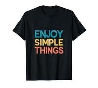 Disfruta de un Estilo de Vida Consciente Positivo de Cosas Simples Camiseta