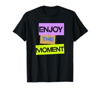 Disfruta del Momento - Diseño de neón Camiseta