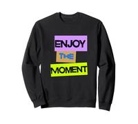 Disfruta del Momento - Diseño de neón Sudadera
