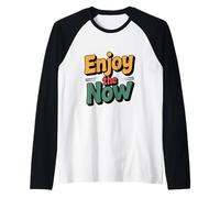 Disfruta del Momento Presente Camiseta Manga Raglan