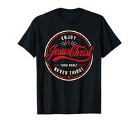 Disfrute de Jesucristo Usted será Nunca SED Cristiano la fe Camiseta