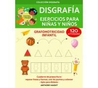 Disgrafia Ejercicios para Niñas y Niños. Grafomotricidad Infantil. Apto para Diselxia.: Cuaderno de preescritura: repasar líneas y formas, seguir los puntos y colorear. 120 Actividades.
