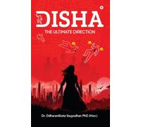 Disha: The Ultimate Direction