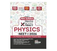 Disha's New Syllabus Objective NCERT Xtract Physics for NEET (UG) 2026 with Previous Year & Practice Question Bank 10th Edition | One Liner Theory, ... Tips on your Fingertips, PYQs | 3 Mock Tests