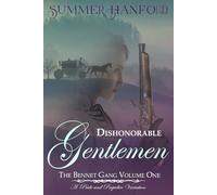 Dishonorable Gentlemen - Book One of the Bennet Gang Duology: A Pride and Prejudice Variation
