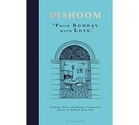 Dishoom. From Bombay with Love [Idioma Inglés]: The first ever cookbook from the much-loved Indian restaurant