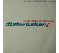 Dishwasher - You Will Always Find Me In The Kitchen At Parties