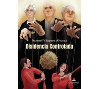 Disidencia controlada (SIN COLECCION)
