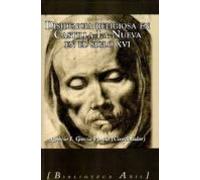 Disidencia Religiosa En Castilla La Nueva En El Siglo Xvi