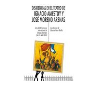 Disidencias en el teatro de Ignacio Amestoy y José Moreno Arenas: 10 (Karma Teatro)