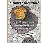 Diskrete Dichtung: 12 Autoren & 2 Collagenkünstler: Totgeschwiegene Gedichte für Lyrikhasser, nicht für den Deutschunterricht geeignet