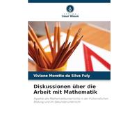 Diskussionen über die Arbeit mit Mathematik: Aspekte des Mathematikunterrichts in der frühkindlichen Bildung und im Sekundarunterricht