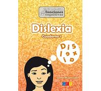 Dislexia Cuaderno 1: Divertidas actividades para estimular las funciones cognitivas y el lenguaje | Niños a partir de 9 años (Estimulación funciones cognitivas)