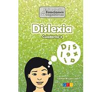 Dislexia Cuaderno 3: Divertidas actividades para estimular las funciones cognitivas y el lenguaje | Niños a partir de 9 años (Estimulación funciones cognitivas)