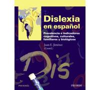 Dislexia en español: Prevalencia e indicadores cognitivos, culturales, familiares y biológicos (Psicología)