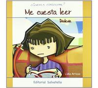 Dislexia-Me cuesta leer: ¿Quieres conocerme? 4
