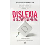Dislexia. Ni Despiste Ni Pereza