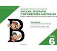 Dislexia Nivel 6 Disgrafia Y Dificultades Habituales