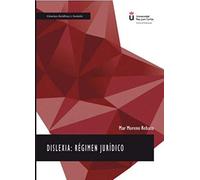 Dislexia: Régimen Jurídico (SIN COLECCION)