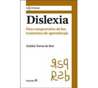 Dislexia: Una Comprension De Los Trastornos De Aprendizaje