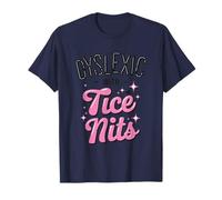 Disléxico con TICE Nits Wordplay Gráfico Divertido Camiseta