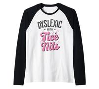 Disléxico con TICE Nits Wordplay Gráfico Divertido Camiseta Manga Raglan