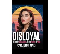 Disloyal: The Rise of Laura Loomer and the Politics of Purge