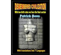 DISMEMBERED CIVILIZATION: With low birth rates we face the final curtain