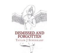 Dismissed and Forgotten: Poetry, My Escape