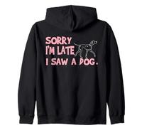 Disney 101 Dalmatians "Sorry I'm Late, I Saw a Dog" Funny Sudadera con Capucha