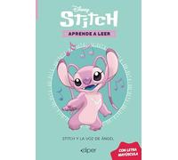 Disney. Aprende a leer con letra MAYÚSCULA - Stitch y la voz de Ángel: Una historia de Stitch: 4 (Aprendo con Disney)