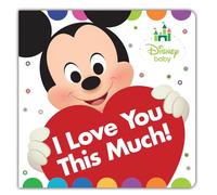 Disney Baby: I Love You This Much!