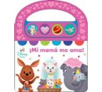 disney baby: mi mamá me ama! - libro sonoro con asa para llevar - el r