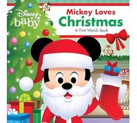 Disney Baby: Mickey Loves Christmas: A First Words Book