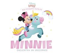 Disney Baby. Minnie encuentra un unicornio: Mis primeros cuentos