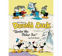 DISNEY BARKS 23 DONALD DUCK - UNDER POLAR ICE: Under the Polar Ice: 0 (Walt Disney's Donald Duck, 23)